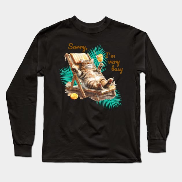 Sorry, I'm Very Busy Long Sleeve T-Shirt by shipwrecked2020